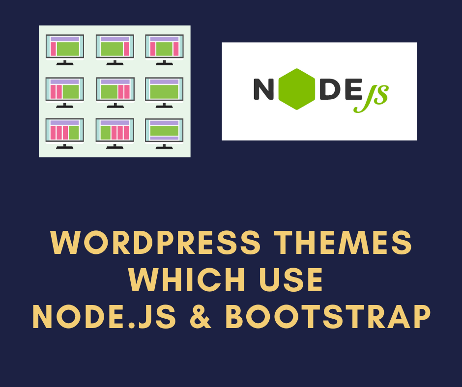 Top 5 WordPress Themes That Use Node.js And Bootstrap