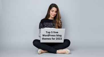 Top 5 free wordpress blog themes for 2022